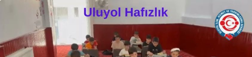 Uluyol Derneği Hafızlık Eğitiminden – 16 Mayıs 2025